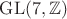 $\mathrm{GL}(7, \mathbb Z)$