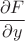 $\dfrac{\partial F}{\partial y}$