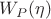 $W_P(\eta)$