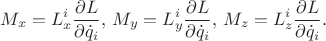 $$
M_x=L_x^i\frac{\partial L}{\partial \dot{q}_i},\,M_y=L_y^i\frac{\partial L}{\partial \dot{q}_i},\,M_z=L_z^i\frac{\partial L}{\partial \dot{q}_i}.
$$