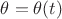 $\theta=\theta(t)$
