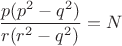 $\dfrac{p(p^2-q^2)}{r(r^2-q^2)}=N$