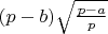 $(p-b)\sqrt\frac{p-a}p$
