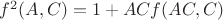 $f^2(A,C)=1+ACf(AC,C)$