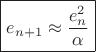 $$\boxed{e_{n+1} \approx \frac{e_n^2}{\alpha}}$$