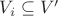 $V_i\subseteq V'$ $V_i\subseteq V'$
