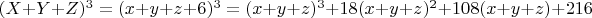 $(X+Y+Z)^3=(x+y+z+6)^3=(x+y+z)^3+18(x+y+z)^2+108(x+y+z)+216$
