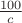 ${\frac{100}c}$