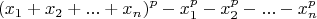 $$(x_1+x_2+...+x_n)^p-x_1^p-x_2^p-...-x_n^p$$