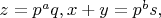 $z=p^aq,x+y=p^b s,$