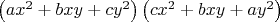 $\left( {ax^2  + bxy + cy^2 } \right)\left( {cx^2  + bxy + ay^2 } \right)$