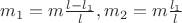 $ m_1 = m\frac{l-l_1}{l}, m_2 = m\frac{l_1}{l} $