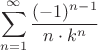$$\sum\limits_{n=1}^\infty \dfrac{(-1)^{n-1}}{n\cdot k^n}$$