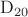 $\mathrm{D}_{20}$