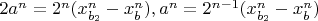 $2a^n=2^n(x_{b_2}^n-x_b^n), a^n=2^{n-1}(x_{b_2}^n-x_b^n)$