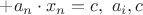 $+a_n \cdot x_n=c, \, \, a_i,c$