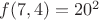 $f(7,4)=20^2$