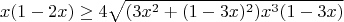 $$x(1-2x) \ge 4\sqrt {(3x^2+(1-3x)^2)x^3(1-3x)}$$