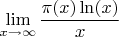 $\lim\limits_{x\to\infty}\dfrac{\pi(x)\ln(x)}{x}$