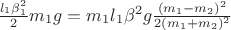 $\frac{l_1\beta_1^2}{2}m_1g=m_1l_1\beta^2 g\frac{(m_1-m_2)^2}{2(m_1+m_2)^2}$