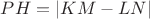 $PH=|KM-LN|$ $PH=|KM-LN|$