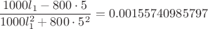 $\dfrac{1000l_1-800\cdot5}{1000l_1^2+800\cdot5^2}=0.00155740985797$