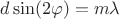 $d\sin(2\varphi) = m\lambda $