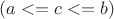 $( a<=c<=b)$