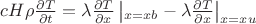 $c H \rho \frac{\partial T}{\partial t}=\lambda \frac{\partial T}{\partial x}\left| _{x=xb}-\lambda \frac{\partial T}{\partial x}\right| _{x=xu}$