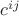 $c^{ij}$