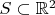 $S \subset {\mathbb R}^2$