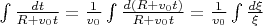 $\[\int {\frac{{dt}}{{R + {v_0}t}}}  = \frac{1}{{{v_0}}}\int {\frac{{d(R + {v_0}t)}}{{R + {v_0}t}}}  = \frac{1}{{{v_0}}}\int {\frac{{d\xi }}{\xi }} \]$