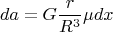 $$da=G\frac r{R^3}\mu dx$$