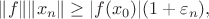 $\|f\|\|x_n\|\ge|f(x_0)|(1+\varepsilon_n),$
