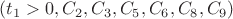\[(t_1>0, C_2 ,C_3 ,C_5 ,C_6 ,C_8 ,C_9) \]