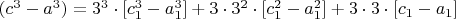 $(c^3-a^3)=3^3\cdot [c_1^3-a_1^3]+3\cdot 3 ^2\cdot [c_1^2-a_1^2]+3\cdot 3\cdot [c_1-a_1]$
