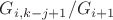 $G_{i, k-j+1} / G_{i+1}$