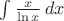 \int \frac{x}{\ln x}\,dx