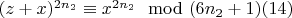 $(z + x)^{2n_2}\equiv x^{2n_2}\mod (6n_2 +1) \engo(14)$
