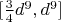 $[\frac{3}{4}d^9, d^9]$