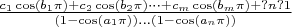 $\frac{c_1 \cos(b_1 \pi) + c_2 \cos(b_2 \pi) \dots + c_m \cos(b_m\pi) + ?n?1 }{(1-\cos(a_1 \pi))...(1-\cos(a_n \pi))} 
$