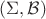 $(\Sigma,\mathcal B)$