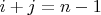$i+j=n-1$