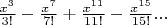 ${x^3\over3!}-{x^7\over7!}+{x^{11}\over11!}-{x^{15}\over15!}...$