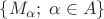$\{M_\alpha;\; \alpha \in A\}$ $\{M_\alpha;\; \alpha \in A\}$