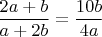 $\dfrac{2a+b}{a+2b}=\dfrac{10b}{4a}$