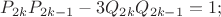 $P_{2k}P_{2k-1} - 3Q_{2k}Q_{2k-1} = 1;$