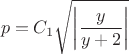 $$p=C_1\sqrt{\left|\frac y{y+2}\right|}$$