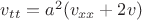 $v_{tt}=a^2(v_{xx}+2v)$