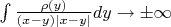 $\int\frac{\rho(y)}{(x-y)|x-y|}dy \to \pm\infty$